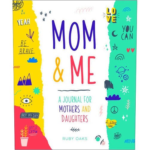 Ruby Oaks Mom & Me: A Journal for Mothers and Daughters