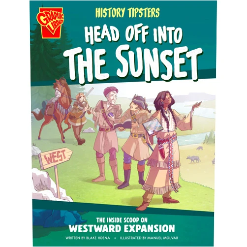By Blake Hoena (Author), Manuel Molina Navarro (Illustrator) Format: Kindle Edition History Tipsters Head Off into the Sunset