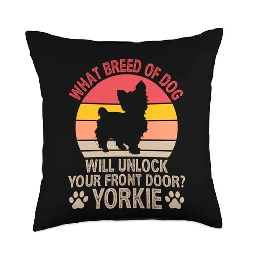 Humor Yorkie Dad Jokes Animal Lover Toy Size Dog Dog Will Unlock Your Front Door Funny Yorkshire Terrier Throw Pillow, 18x18, Multicolor