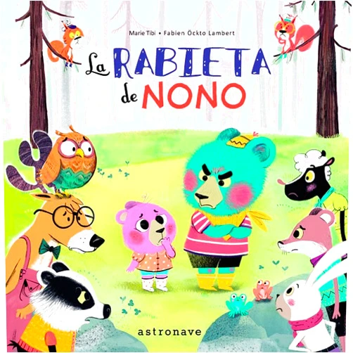 Marie Tibi,Fabien Öckto Lambert,Xisca Mas Amengual La rabieta de Nono