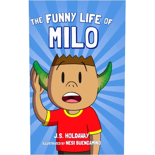 By J S Holdaway (Author), Nesi Buencamino (Illustrator) The Funny Life of Milo (Funny Milo)