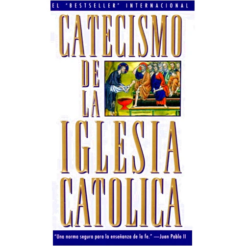 Spanish Edition by U.S. Catholic Church (Author) Catecismo de la Iglesia Catolica (Spanish Edition)