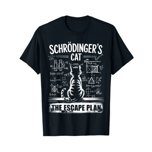 Funny Schrödinger's Cat Science lover Schrödinger's Cat Funny Escape Science Plan Design T-Shirt