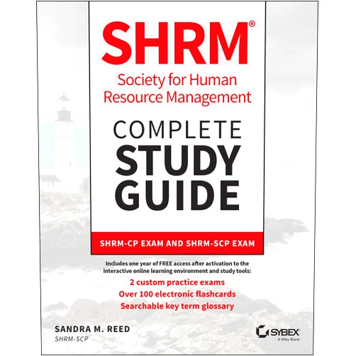 Sandra M. Reed SHRM Society for Human Resource Management Complete Study Guide: SHRM-CP Exam and SHRM-SCP Exam