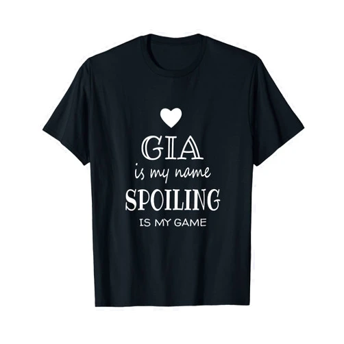 Mother's Day Christmas Birthday Gifts For Gia Gia is My Name Funny Graphic Gifts for Gia Grandma T-Shirt