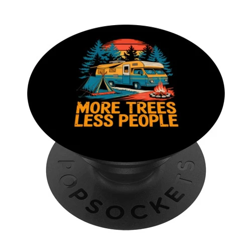 Funny Camping Retro Vintage Camper Men Women Tee More Trees Less People, Funny Outdoors, Camping, Wildlife PopSockets Adhesive PopGrip