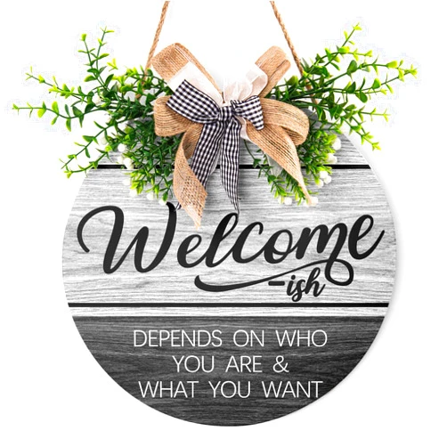 Barneova Welcome Sign for Front Door Sign Funny Wreaths Hanging Wooden Plaque Decoration Welcome-ish Depends Who You Are Sign Round Rustic Wood Farmhouse Porch Decor for Home Front Door (12 x 12 Inch)
