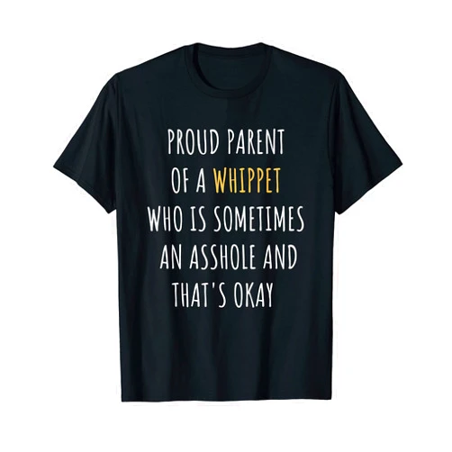 Whippet Owner Christmas Fathers Mothers Day Ideas Funny Whippet Parent Dad Mom Dog Mama Pet Daddy T-Shirt