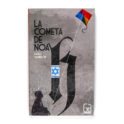Spanish Edition by Rafael Salmerón Lopez (Author) Format: Kindle Edition La cometa de Noah (Gran Angular nº 289) (Spanish Edition)