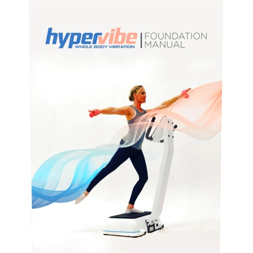 Rockell Williamson-Rudder HYPERVIBE Whole Body Vibration Foundation Manual - Whole Body Reset Book - Healthy Living - Fitness Professional - Advanced Workout