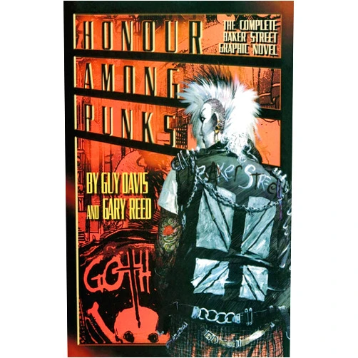 By Guy Davis (Author), Gary Reed (Author) Honour Among Punks: The Complete Baker Street Graphic Novel