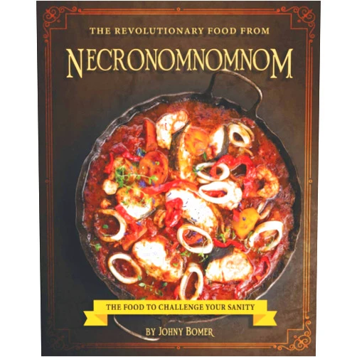 Johny Bomer The Revolutionary Food from Necronomnomnom: The Food to Challenge Your Sanity