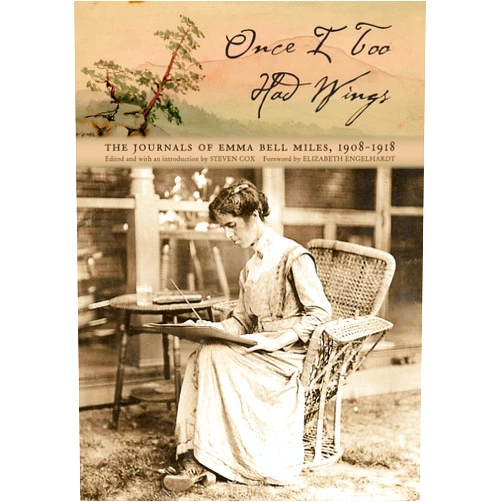 By Emma Bell Miles (Author), Steven Cox (Editor), Elizabeth S.D. Engelhardt (Foreword) & 0 more Format: Kindle Edition Once I Too Had Wings: The Journals of Emma Bell Miles, 1908–1918 (Race, Ethnicity and Gender in Appalachia)