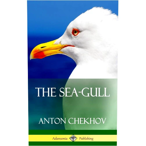 Anton Chekhov The Sea-Gull (Hardcover)