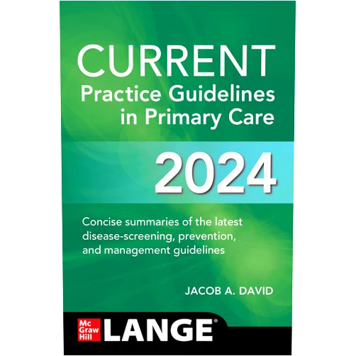 Jacob A. David CURRENT Practice Guidelines in Primary Care 2024