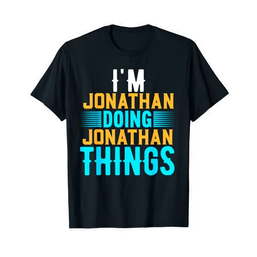 JONATHAN Designs By AKOKAY I'm JONATHAN Doing JONATHAN Things T-Shirt Name JONATHAN T-Shirt