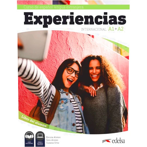 Encina Alonso Arija,Eugenia Alonso Arija,Susana Ortiz Pérez Experiencias Internacional A1 + A2. Libro del alumno