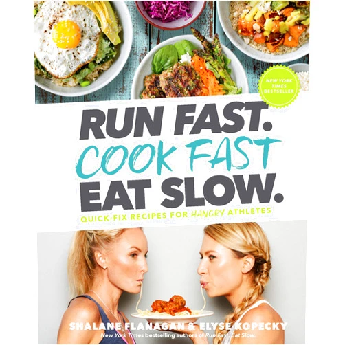 By Shalane Flanagan (Author), Elyse Kopecky (Author) Run Fast. Cook Fast. Eat Slow.: Quick-Fix Recipes for Hangry Athletes: A Cookbook