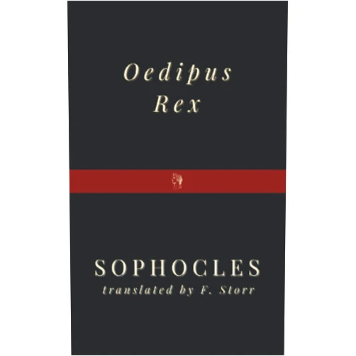 Sophocles,Francis Storr Oedipus Rex
