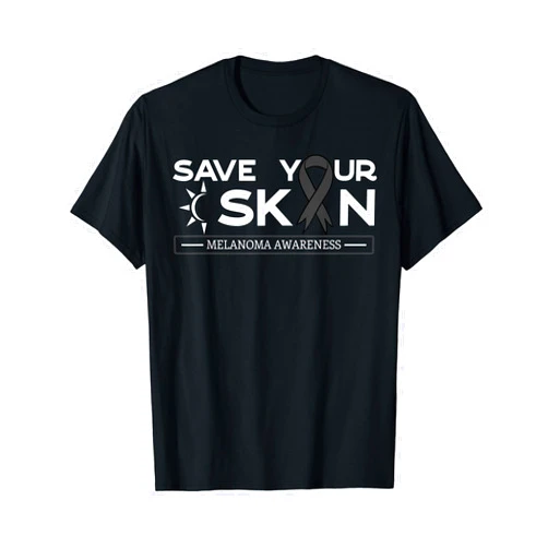 Cute Melanoma Awareness Apparel Save Your Skin Melanoma Awareness Black Ribbon Skin Cancer T-Shirt
