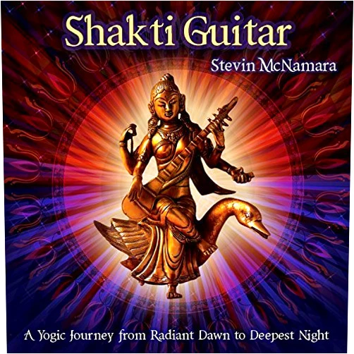 Stevin McNamara Format: Audio CD Shakti Guitar: A Yogic Journey From Dawn to Deepest Night by Stevin McNamara