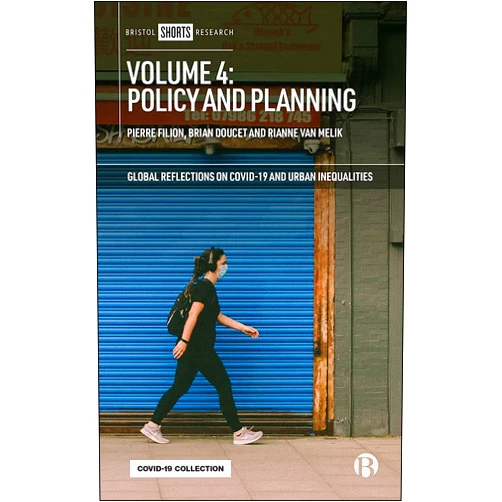 By Pierre Filion (Editor), Brian Doucet (Editor), Rianne van Melik (Editor), Richard Shearmur (Contributor), Christiane Stephan (Contributor), Mario Schmidt (Contributor), Eric Kioko (Contributor), Mohamed Munas (Contributor), Lothar Smith (Contributor), Dilshani N. Ranawaka (Contributor), Maxwell Hartt (Contributor), Samantha J. Norberg (Contributor), Julie Kearns (Contributor), Maliha Majeed (Contributor), Maurilio Pirone (Contributor), Barry Pendergast (Contributor), Özgür Sayın (Contributor), Savaş Zafer Şahin (Contributor), Claudia González-Muzzio (Contributor), Vicente Sandoval (Contributor), Carmen Paz Castro (Contributor), Carlos Cadena-Gaitán (Contributor), Alejandro Álvarez-Vanegas (Contributor), María Flórez-Munoz (Contributor), Jagath Munasinghe (Contributor), Mattia Frapporti (Contributor), Michael Martin (Contributor), Julie Rudner (Contributor), G.R. Ratnayake (Contributor), Shauna Brail (Contributor), Kerstin Stark (Contributor), Julia Schuppan (Contributor), Ariane Kehlbacher (Contributor), Laura Gebhardt (Contributor), Julia Jarass (Contributor), Wojciech Kębłowski (Contributor), Sandro Mezzadra (Contributor), Louise Sträuli (Contributor), Tonio Weicker (Contributor), Peter Timko (Contributor), Wladimir Sgibnev (Contributor), Marcus Finbom (Contributor), Tauri Tuvikene (Contributor), Jonathan Gross (Contributor), Tamsyn Dent (Contributor), Roberta Comunian (Contributor), Per Gunnar Røe (Contributor), Rebecca Mayers (Contributor), Lars Böcker (Contributor), Elling Oftedal (Contributor), Paola Pucci (Contributor), Giovanni Lanza (Contributor), Bruna Vendemmia (Contributor), Roger Keil (Contributor), Samantha Biglieri (Contributor), Lorenzo De Vidovich (Contributor), Julian Iacobelli (Contributor), Manuel Garcia Ruiz (Contributor), Rosa Danenberg (Contributor), Oleg Golubchikov (Contributor), Geoff Deverteuil (Contributor) & 57 more Format: Kindle Edition Volume 4: Policy and Planning (Global Reflections on COVID-19 and Urban Inequalities)
