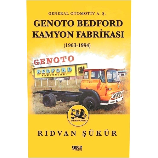 Turkish Edition by Rıdvan Şükür (Author) Genoto Bedford Kamyon Fabrikası (1963-1994)
