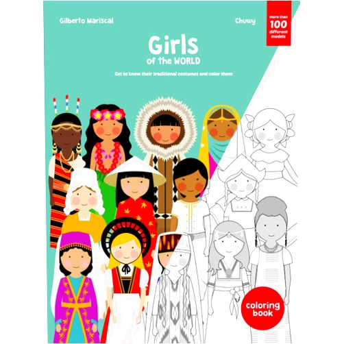 By Chuwy (Author), Gilberto Mariscal (Author) Girls of the World: A Coloring Book of Girls in Traditional Clothing from Around the World