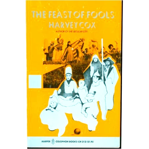 By Harvey Cox (Author) The Feast of Fools