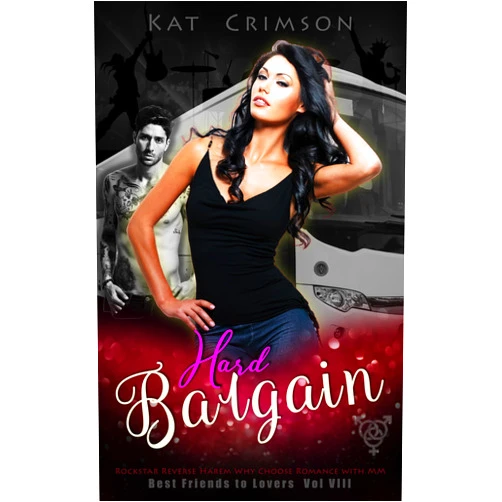 By Kat Crimson (Author) Format: Kindle Edition Hard Bargain: Rockstar Reverse Harem Why Choose Romance with MM (Best Friends to Lovers Book 8)