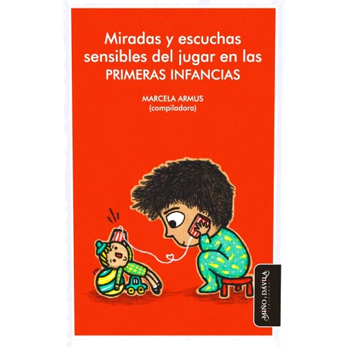 Spanish Edition by Marcela Armus (Author), Daniel Calmels (Author), Damián Calvo (Author), Laura del Valle Hereñú (Author), Clara de Schejtman (Author), Lucas Di Nunzio (Author), Carolina Duek (Author), Carlos Skliar (Author), Augusto Laplacette (Author), Marie Moro (Author) & 6 more Format: Kindle Edition Miradas y escuchas sensibles del jugar en las primeras infancias (Primera infancia) (Spanish Edition)