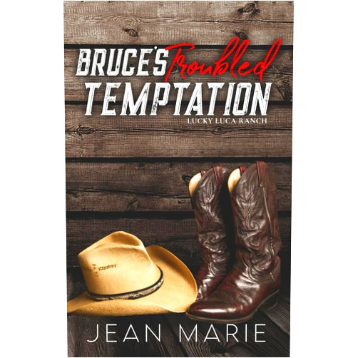 Jean Marie Bruce's Troubled Temptation: A Best Friend Sister Forbidden Romance (Lucky Luca Ranch Book 2)