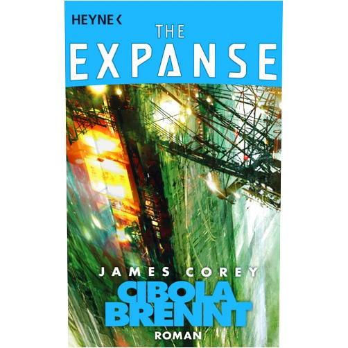German Edition by James Corey (Author), Jürgen Langowski (Translator) Format: Kindle Edition Cibola brennt: Roman (The Expanse-Serie 4) (German Edition)