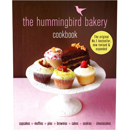 Tarek Malouf The Hummingbird Bakery Cookbook: The Number One Best-Seller Now Revised And Expanded With New Recipes