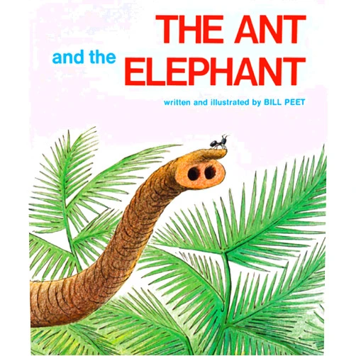 Bill Peet The Ant and the Elephant
