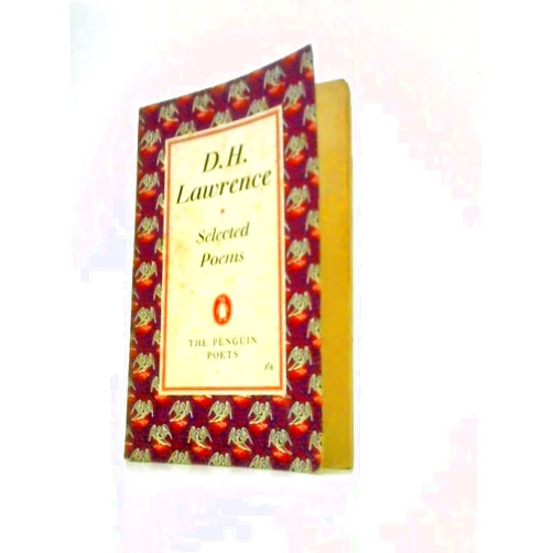 By D.H.Lawrence (Author) D. H. Lawrence: Selected Poems