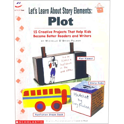 Michelle O'Brien-Palmer Let's Learn About Story Elements: Plot (Grades 2-5)