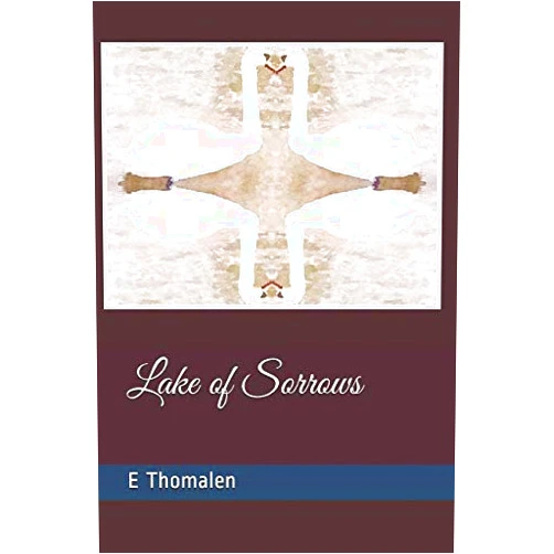 E Thomalen Lake of Sorrows