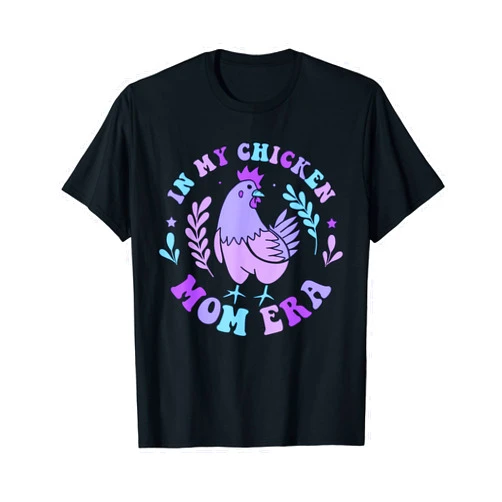 In My Chicken Mom Era Mama Farm Country Animals In My Chicken Mom Era Retro Groovy Mama Farm Country Animals T-Shirt