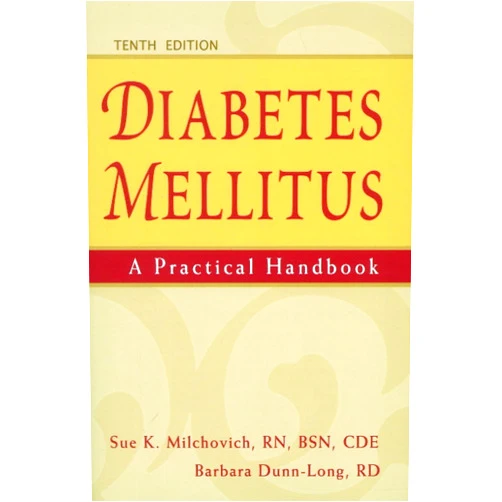 By Sue K. Milchovich RN BSN CDE (Author), Barbara Dunn-Long RD (Author) Diabetes Mellitus: A Practical Handbook