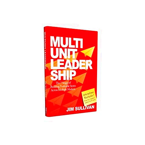 By Jim Sullivan (Author) Multi-Unit Leadership: The 7 Stages of Building Profitable Stores Across Multiple Markets by Jim Sullivan(2018-01-18)