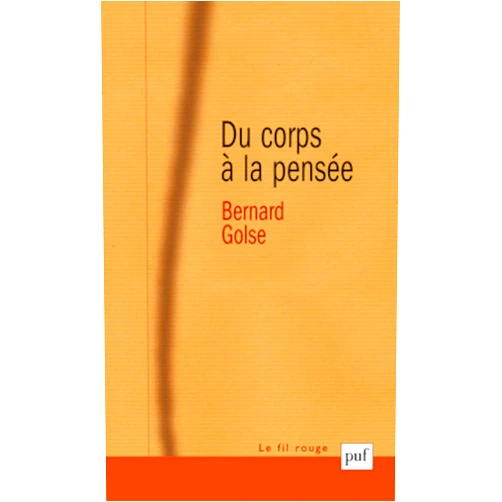 French Edition by Bernard Golse (Author) Du corps à la pensée