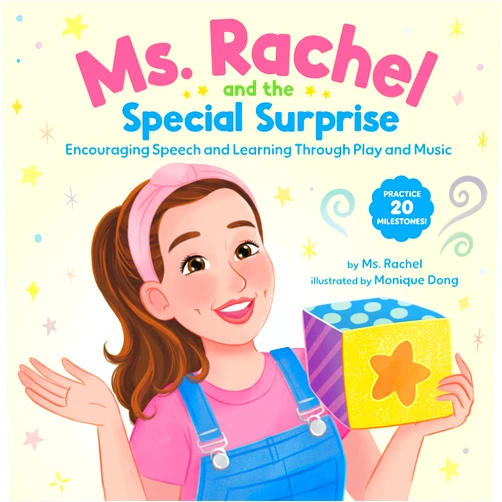 Ms. Rachel,Monique Dong Ms. Rachel and the Special Surprise: Encouraging Speech and Learning Through Play and Music