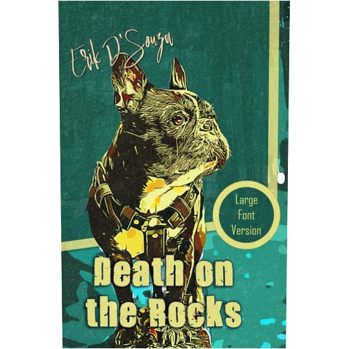 Erik D'Souza Death on the Rocks: Large Print (A Suzanne Rickson Mystery - Large Font Books)