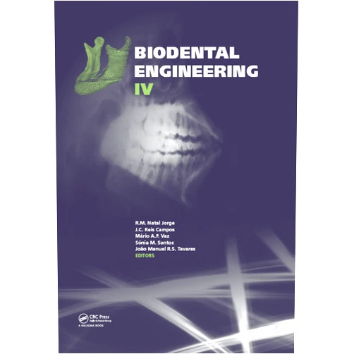 R.M. Natal Jorge,J.C. Reis Campos,Mário A.P. Vaz,Sónia M. Santos,Joao Manuel R.S. Tavares Biodental Engineering IV: Proceedings of the IV International Conference on Biodental Engineering, June 21-23, 2016, Porto, Portugal