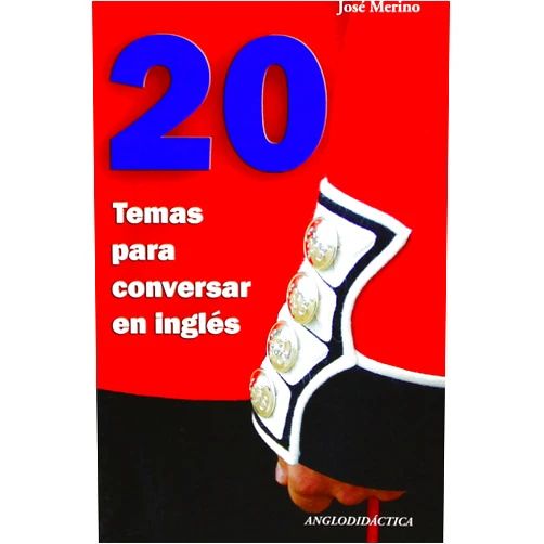 José Merino Bustamante 20 temas para conversar en inglés (English and Spanish Edition)