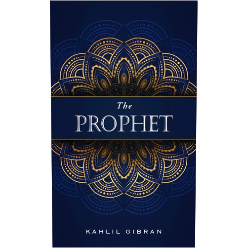 By Kahlil Gibran (Author) The Prophet (Deluxe, Hardbound Edition)