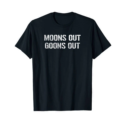 Visit The Seize The Night Apparel MOONS OUT GOONS OUT Gritty Tough Military Stealthy Bold T-Shirt