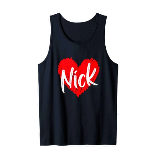 First Names Apparel I Love Nick Heart Personalized Name Nick Tank Top