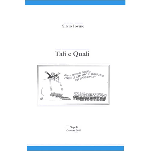 Dr. Silvio Iovine Tali e Quali: Ricordi in rima di un ex Behring (Italian Edition)